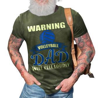 Warning Volleyball Dad Will Yell Loudly Funny Father Gift 3D Print Casual Tshirt