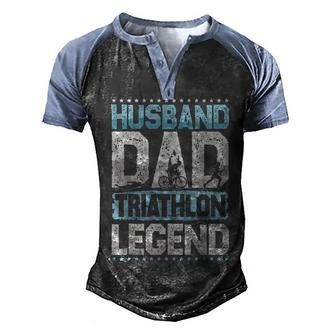 Marathon Husband Dad Triathlon Legend Triathlon Mens Men's Henley Raglan T-Shirt | Mazezy