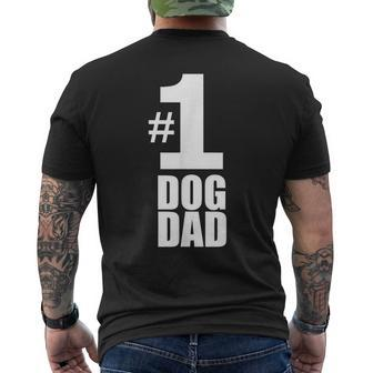 1 Dog Dad Funny Dog Lover Gift Best Dog Dad Gift For Mens Men's Crewneck Short Sleeve Back Print T-shirt