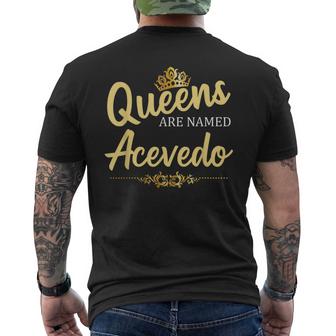 Queens Are Named Acevedo Gift Surname Funny Birthday Reunion Mens Back Print T-shirt