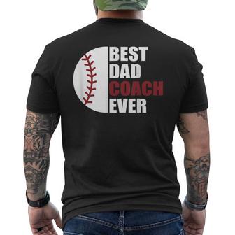 Best Dad Coach Ever Baseball Fathers Day Baseball Dad Coach Gift For Mens Mens Back Print T-shirt