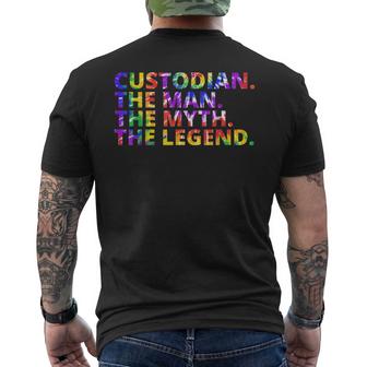 Custodian The Man The Myth The Legend Tie Dye Back To School Mens Back Print T-shirt