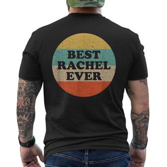 Rachel Name Perfect For People And Friends Named Rachel Mens Back Print T-shirt
