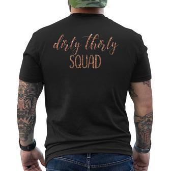 30Th Birthday Gift Girly Rose Dirty Thirty Squad Men's Crewneck Short Sleeve Back Print T-shirt | Mazezy