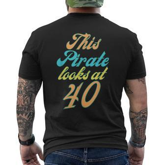 40Th Birthday Yes I Am A Pirate Men's Back Print T-shirt | Mazezy