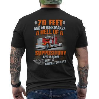 70 Feet And 40 Tons Makes A Hell Of A Suppository Give Us Room Or Its Going To Hurt Men's T-shirt Back Print