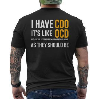 Adult Novelty I Have Cdo Its Like Ocd Men's Back Print T-shirt | Mazezy