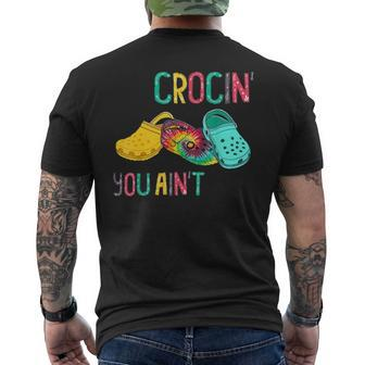If You Aint Crocin You Aint Rockin Tie Dye Croc Men's T-shirt Back Print - Seseable