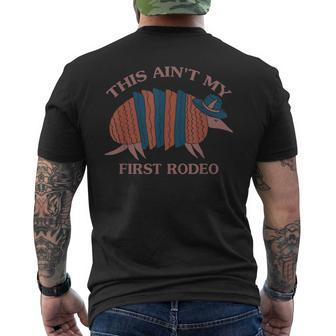 This Aint My First Rodeo Armadillo Quote Men's Back Print T-shirt | Mazezy