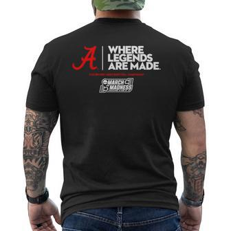 Alabama Where Legends Are Made 2023 March Madness Men's Back Print T-shirt | Mazezy AU