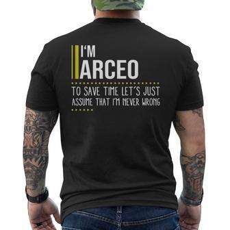 Arceo Name Gift Im Arceo Im Never Wrong Mens Back Print T-shirt - Seseable
