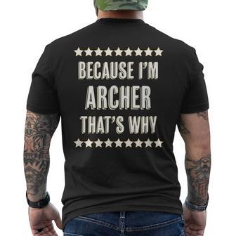 Because Im - Archer - Thats Why Name - Men's T-shirt Back Print - Seseable