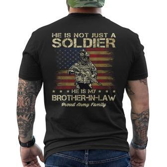 Army Family He Is Not Just A Soldier He Is My Brother-In-Law Men's T-shirt Back Print - Seseable