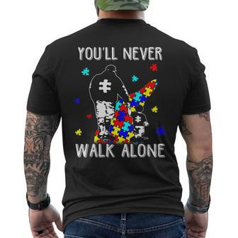 Autism Dad You Will Never Walk-Alone Support Autism Son Men's T-shirt Back Print - Thegiftio UK