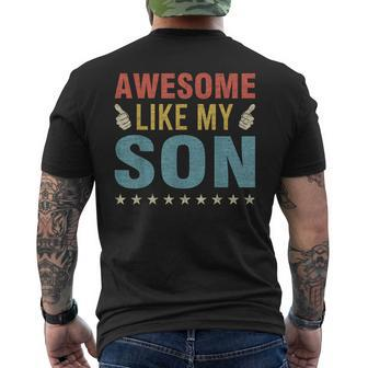 Awesome Like My Son Parents Day Mom Dad Joke Funny Women Men Mens Back Print T-shirt - Seseable