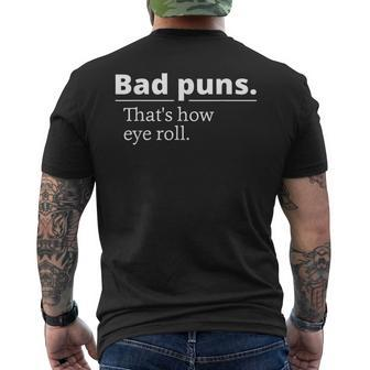 Bad Puns Thats How Eye Roll Person Men's T-shirt Back Print - Seseable