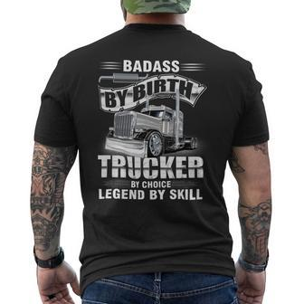 Badass By Birth Trucker By Choice Legend By Skill Men's T-shirt Back Print - Seseable