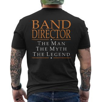 Band Director The Man The Myth The Legend Mens Back Print T-shirt - Seseable