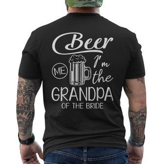 Beer Me Im The Grandpa Of The Bride Happy Wedding Marry Day Mens Back Print T-shirt | Mazezy CA
