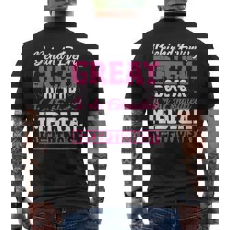 Behind Every Great Doctor Is Exhausted Medical Receptionist Men's Back Print T-shirt | Mazezy