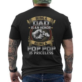 Being Dad Is An Honor Being Pop Pop Is Priceless Accessory Men's Crewneck Short Sleeve Back Print T-shirt | Mazezy