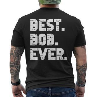 Best Bob Ever Popular Birth Names Bob Costume Mens Back Print T-shirt - Seseable