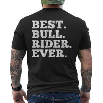 Best Bull Rider Ever Funny Rodeo Cowboy Riding Humor Outfit Mens Back Print T-shirt - Seseable