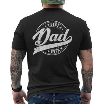 Best Dad Ever Fathers Day Gift For Men Papa Wife Daughter Mens Back Print T-shirt | Mazezy