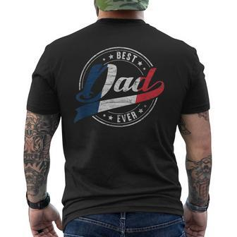 Best Dad Ever For Proud Patriotic French Dad Father Papa Gift For Mens Mens Back Print T-shirt - Seseable