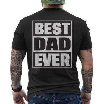 Best Dad Ever Funny Fathers Day Dad Mens Back Print T-shirt - Seseable
