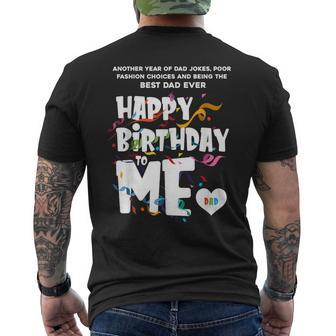 Best Dad Ever Happy Birthday To Me Dad Edition Mens Back Print T-shirt - Seseable