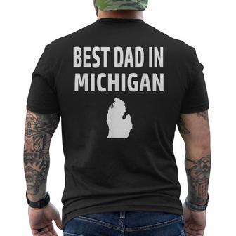 Best Dad In Michigan Detroit Grand Rapids Warren Lansing Men's Back Print T-shirt | Mazezy