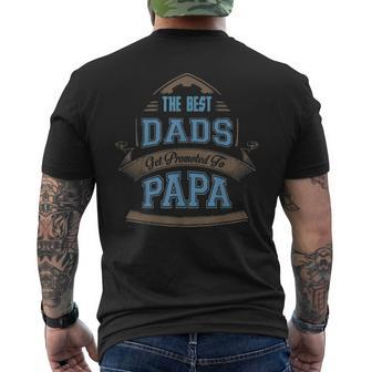 The Best Dads Get Promoted To Papa Fathers Day Men's T-shirt Back Print - Seseable