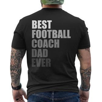 Best Football Coach Dad Ever Football Coach Men's Back Print T-shirt