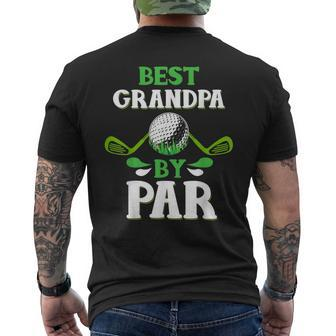 Best Grandpa By Par | Golfing  For Grandpa Men's Crewneck Short Sleeve Back Print T-shirt