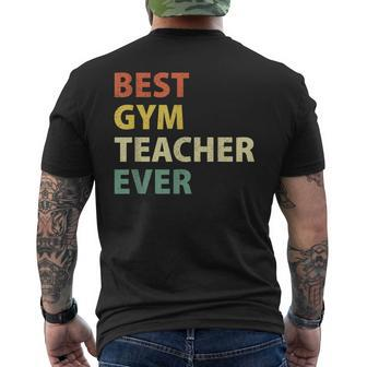 Best Gym Teacher Ever Retro Physical Education Gift Mens Back Print T-shirt