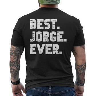 Best Jorge Ever Popular Birth Names Jorge Costume Mens Back Print T-shirt - Seseable