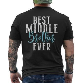 Best Middle Brother Ever Mens Back Print T-shirt - Seseable