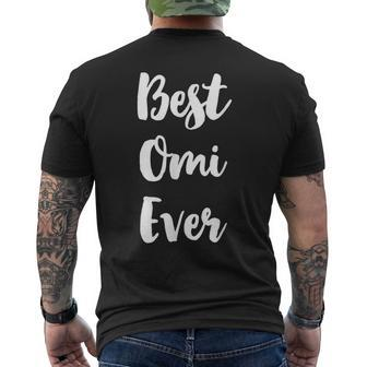 Best Omi Ever Funny Cute Mothers Day Gift Mens Back Print T-shirt - Seseable