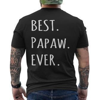 Best Papaw Ever  Grandpa Nickname Text T Men's Crewneck Short Sleeve Back Print T-shirt