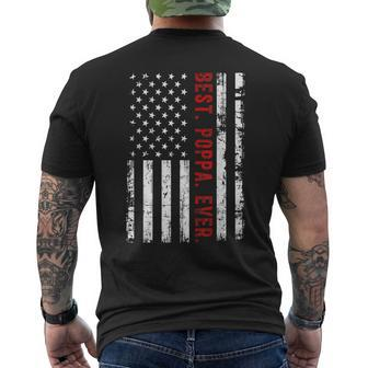 Best Poppa Ever American Flag 4Th Of July Fathers Day Gift For Mens Mens Back Print T-shirt | Mazezy