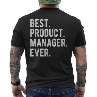Best Product Manager Ever Product Manager Appreciation Mens Back Print T-shirt - Seseable