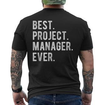 Best Project Manager Ever Funny Manager Appreciation Mens Back Print T-shirt - Seseable