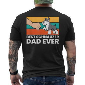 Best Schnauzer Dad Ever Mini Schnauzer Dad Men's T-shirt Back Print - Thegiftio UK