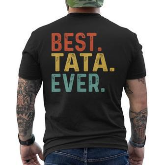 Best Tata Ever Retro Vintage Unique Gifts For Tata Mens Back Print T-shirt - Seseable
