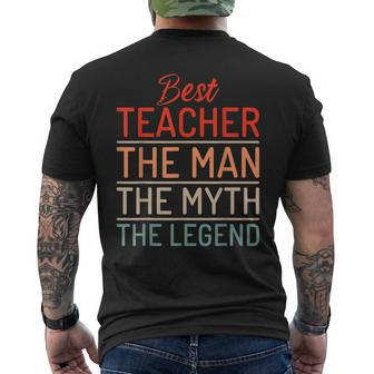 Best Teacher The Man The Myth The Legend School Teacher Mens Back Print T-shirt - Seseable