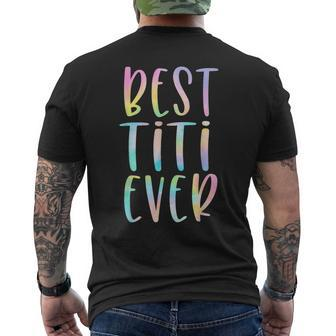 Best Titi Ever Gifts Aunt Mothers Day Tie Dye Mens Back Print T-shirt - Seseable