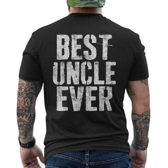 Best Uncle Ever Fathers Day Gift Gift For Mens Mens Back Print T-shirt - Seseable