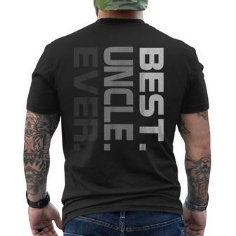 Best Uncle Ever Fathers Day T  Gift For Uncle 2018 Gift For Mens Men's Crewneck Short Sleeve Back Print T-shirt