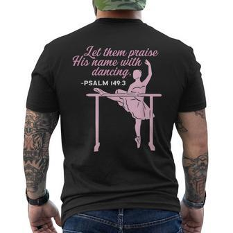 Bible Verse Let Them Praise His Name With Dancing Ballet Men's T-shirt Back Print - Seseable